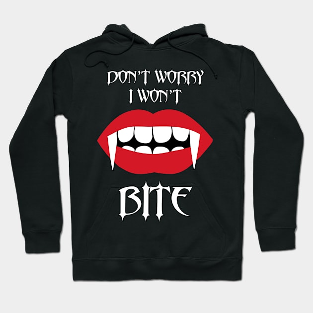 Happy Halloween Trick Or Treat Vampire Fangs I Wont Bite Hoodie by Gothic Rose Designs